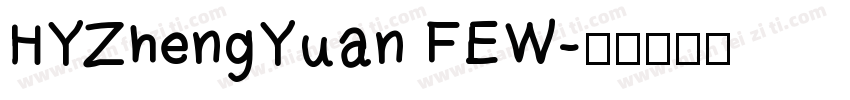 HYZhengYuan FEW字体转换